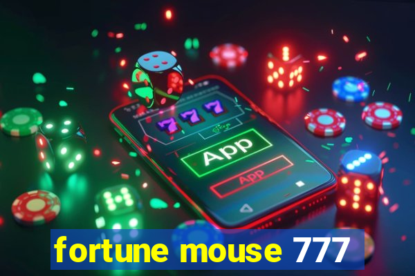fortune mouse 777